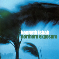 Kenneth Ishak - Northern Exposure