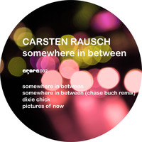 Carsten Rausch - Somewhere in Between