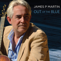 James P Martin - Out of the Blue