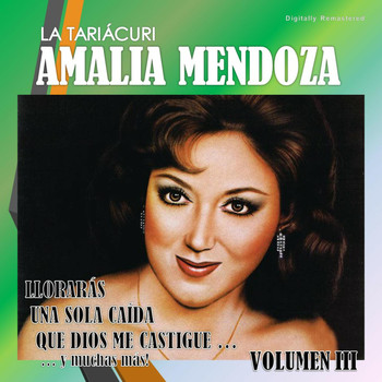 Amalia Mendoza - Amalia Mendoza, Vol. 3 (Digitally Remastered)