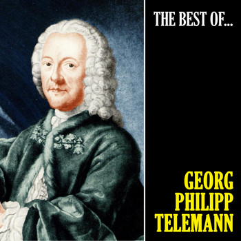 Georg Philipp Telemann - The Best of Telemann