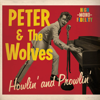 Peter & The Wolves - Howlin' and Prowlin'