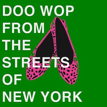 Various Artists - Doo Wop From the Streets of New York
