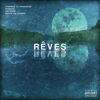 Pinkman - Rêves (Explicit)