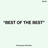 Kalou - Best of the Best (Explicit)