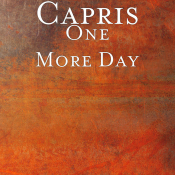 Capris - One More Day