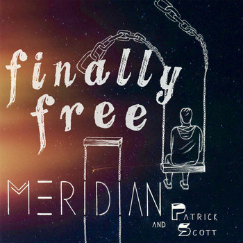 Meridian - Finally Free