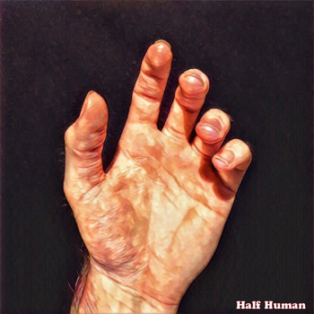 Half Human - What It Takes