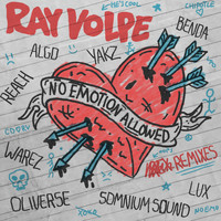 Ray Volpe - No Emotion Allowed (Remixes) (Explicit)