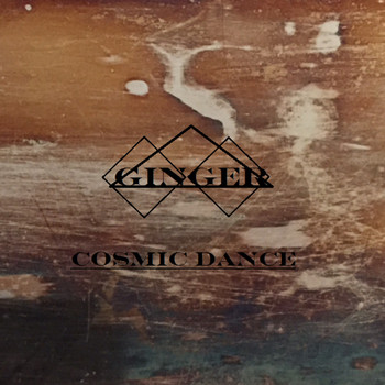 Ginger - Cosmic Dance