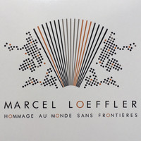 Marcel Loeffler - Hommage au monde sans frontières 