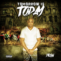 Dron - Tomorrow Is Today (Explicit)