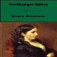Mark Dawson - Northanger Abbey By Jane Austen (YonaBooks)