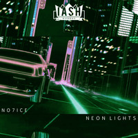 NO7ICE - Neon Lights
