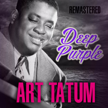 Art Tatum - Deep Purple (Remastered)