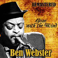 Ben Webster - Gone with the Wind (Remastered)
