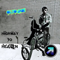 Ollto Jade - Highway To Heaven
