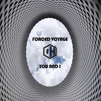 Forced Voyage - You and I