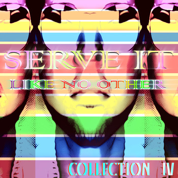 M. - Serve It Like No Other - Collection IV