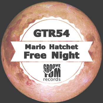 Mario Hatchet - Free Night