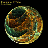 Exquisite Frame - Repetitions