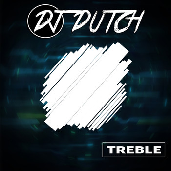 DJ Dutch - Treble