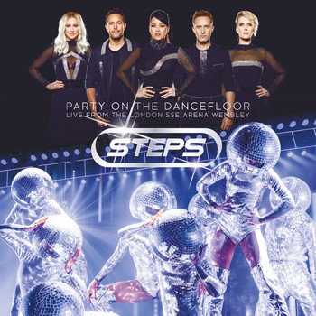 Steps - Party On the Dancefloor (Live From The London SSE Arena Wembley)