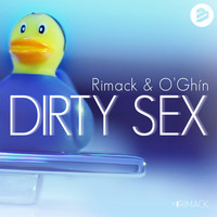 Rimack & O'Ghin - Dirty Sex