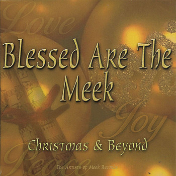 Various Artists - Blessed Are The Meek: Christmas & Beyond