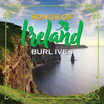 Burl Ives - Songs Of Ireland