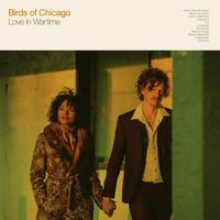 Birds of Chicago featuring Allison Russell and JT Nero - Love in Wartime