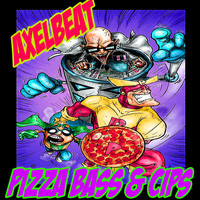 Axelbeat - Pizza Bass & Chips