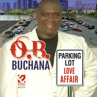 O. B. Buchana - Parking Lot Love Affair