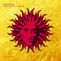 Murdock - I Need a Riddim / Hypnotize