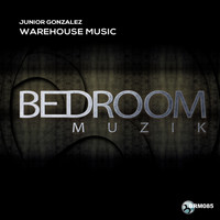 Junior Gonzalez - Warehouse Music