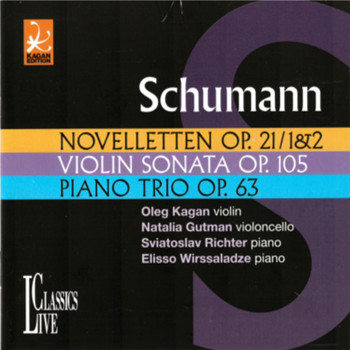 Oleg Kagan - Schumann: Oleg Kagan Edition, Vol. XVII