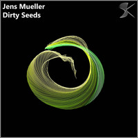 Jens Mueller - Dirty Seeds