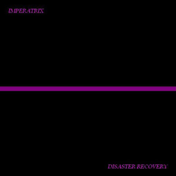 Imperatrix - Disaster Recovery