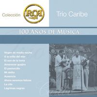 Trío Caribe - RCA 100 Anos De Musica - Segunda Parte