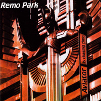 Remo Park - Aviator Is Chasing Time