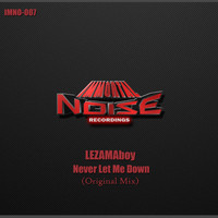 Lezamaboy - Never Let Me Down