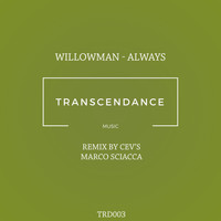 WillowMan - Always