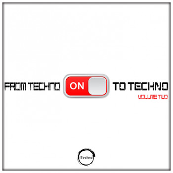 Various Artists - From Techno To Techno, Vol. 2