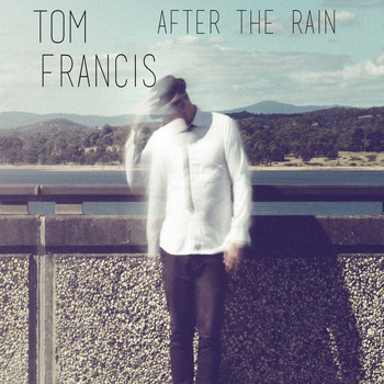 Tom Francis / - After The Rain