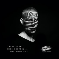 Andre Crom - Mind Control EP