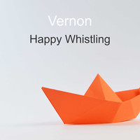 Vernon / - Happy Whistling