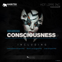 Hot Lipps Inc. - Consciousness EP