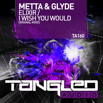 Metta & Glyde - Elixir / I Wish You Would