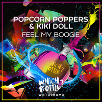 Popcorn Poppers & Kiki Doll - Feel My Boogie