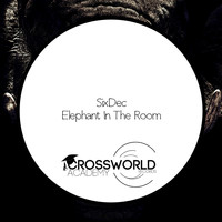 SixDec - Elephant In The Room